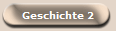 Geschichte 2